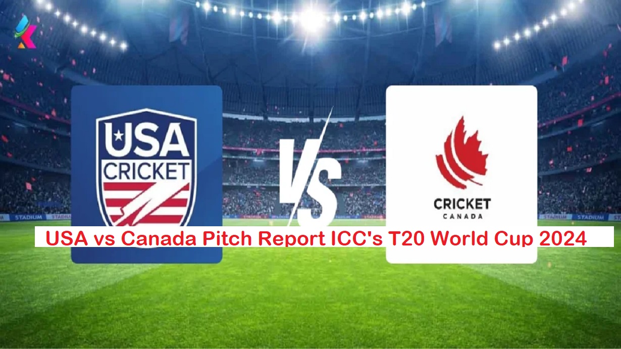 USA vs Canada Pitch Report ICC's T20 World Cup 2024